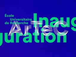 Visual Identity for ArTeC École Universitaire De Recherche - thumbnail 9