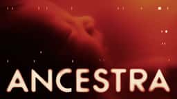 Film Titles and Key Art for Ancestra - thumbnail 2