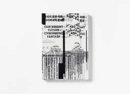 Exhibition Identity for Our Bright Future — Cybernetic Fantasy - thumbnail 8