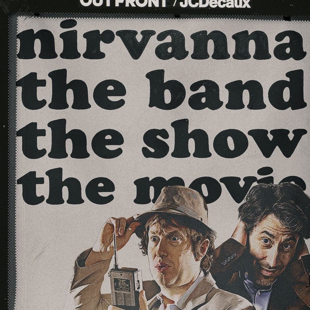 Campaign Art Direction for Nirvanna the Band the Show the Movie