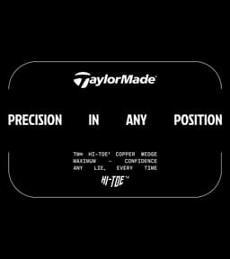 Campaign for TaylorMade Hi-Toe 4 Wedges - thumbnail 9