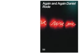 Editorial Design for Daniel Rode’s Again and Again Monograph - thumbnail 4