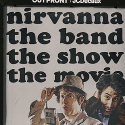 Campaign Art Direction for Nirvanna the Band the Show the Movie cover image