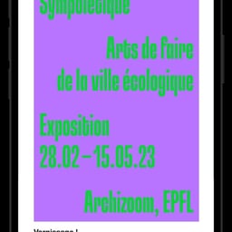Campaign Design for Sympoïétique Exhibition at Archizoom cover image