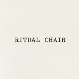 Campaign Identity for the Ritual Chair cover image