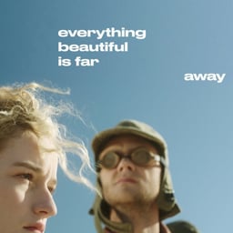 Title Sequence and Typographic Identity for Everything Beautiful Is Far Away cover image