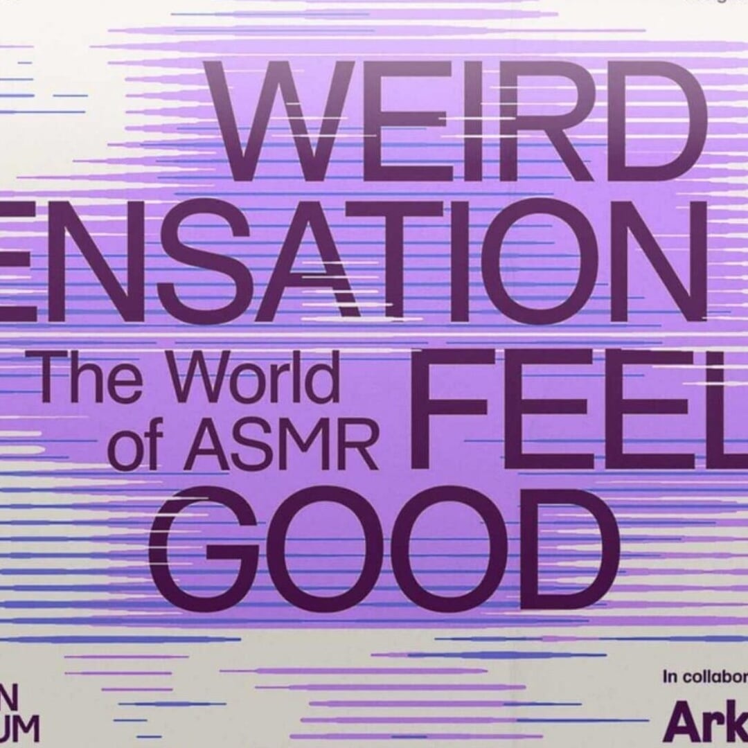 Campaign and Exhibition Identity for the Design Museum’s ASMR Show